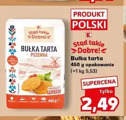 Kaufland Bułka tarta Stąd takie dobre! oferta