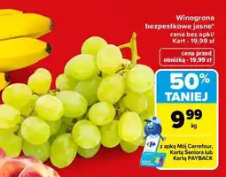 Carrefour Winogrona bezpestkowe jasne oferta