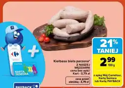 Carrefour Kiełbasa biała parzona oferta