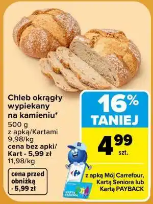 Carrefour Chleb okrągły wypiekany na kamieniu oferta
