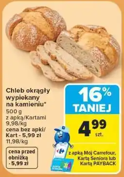Carrefour Chleb okrągły wypiekany na kamieniu oferta