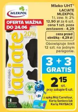 Carrefour Mleko UHT ŁACIATE MLEKPOL oferta