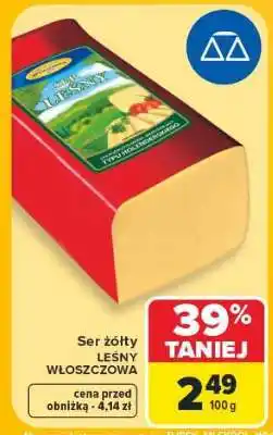 Carrefour Ser żółty LEŚNY WŁOSZCZOWA oferta