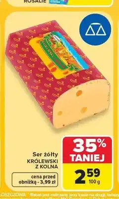 Carrefour Ser żółty Królewski z Kolna Mlekpol oferta