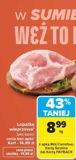 Carrefour Łopatka wieprzowa bez kości oferta