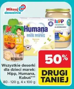 Carrefour Wszystkie deserki dla dzieci marek: Hipp, Humana, Kubuś oferta