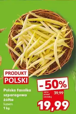 Kaufland Polska fasolka szparagowa żółta luzem oferta