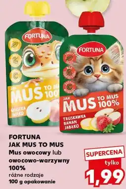 Kaufland Fortuna Jak Mus To Mus Mus owocowy lub owocowo-warzywny 100% oferta