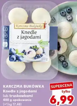 Kaufland KARCZMA BUKÓWKA Knedle z jagodami oferta