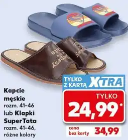 Kaufland Kapcie męskie lub Klapki SuperTata oferta