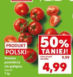 Kaufland Polskie pomidory na gałązce, luzem 1 kg oferta