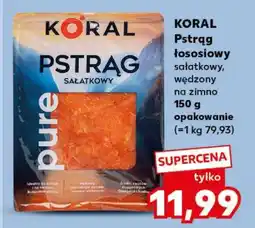 Kaufland KORAL Pstrąg łososiowy oferta