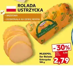 Kaufland MLEKPOL Ser Rolada Ustrzycka 100 g oferta