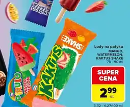 Carrefour Express Lody na patyku Mango, Watermelon, Kaktus Shake oferta