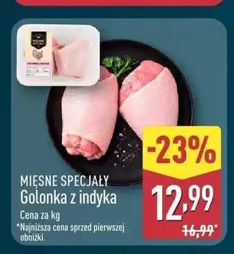 ALDI Golonka z indyka Mięsne Specjały oferta