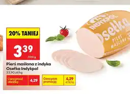 Biedronka Pierś maślana z indyka Osełka Indykpol oferta