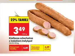 Biedronka Kiełbasa szlachetna z indykiem Indykpol oferta