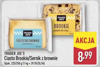 ALDI Trader joe's Ciasto Brookie/Sernik z brownie oferta
