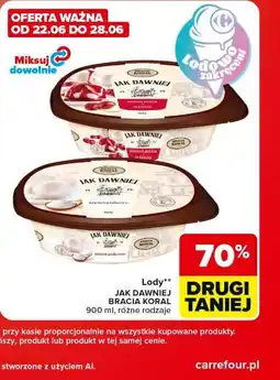 Carrefour Market Lody JAK DAWNIEJ BRACIA KORAL oferta