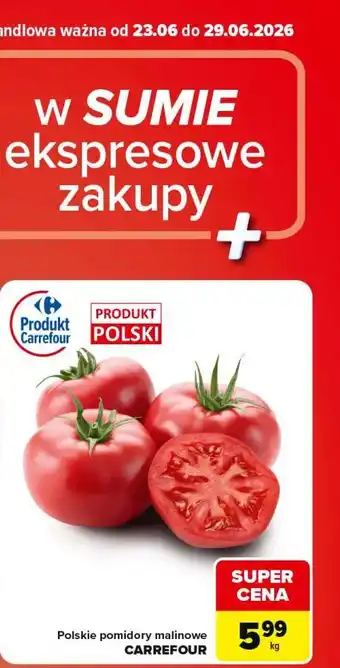 Carrefour Market Polskie pomidory malinowe CARREFOUR oferta