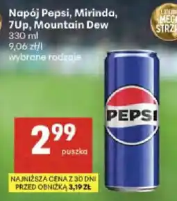 Delikatesy Centrum Napój Pepsi, Mirinda, 7Up, Mountain Dew oferta