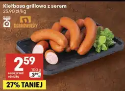 Delikatesy Centrum Kiełbasa grillowa z serem Dobrowolscy oferta