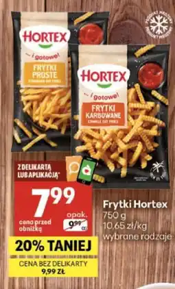 Delikatesy Centrum Frytki Hortex oferta