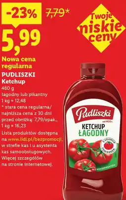 Lidl PUDLISZKI Ketchup łagodny lub pikantny oferta