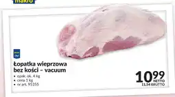 Makro Łopatka wieprzowa bez kości vacuum Metro Chef oferta