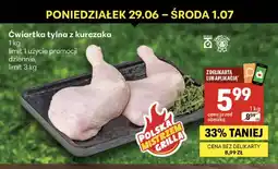 Delikatesy Centrum Ćwiartka tylna z kurczaka Z Naszej Lady oferta