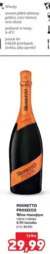 Kaufland MIONETTO PROSECCO Wino musujące oferta