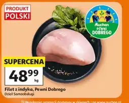 Auchan Filet z indyka Pewni Dobrego oferta