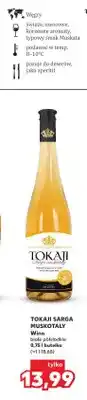 Kaufland Wino białe półsłodkie Tokaji Sarga Muskotaly oferta