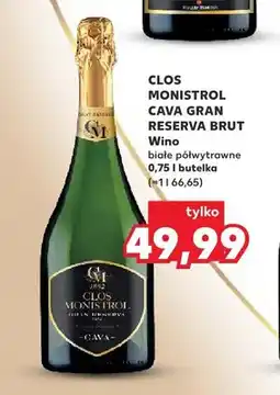 Kaufland Wino musujące Clos Monistrol Cava Gran Reserva Brut oferta