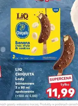 Kaufland Lody bananowe Chiquita LiQ 3-pak oferta