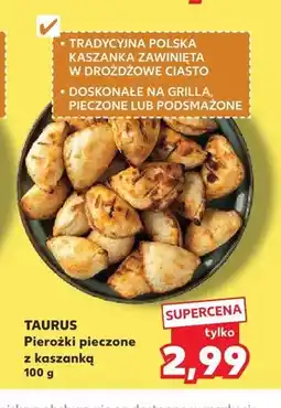 Kaufland Pierożki pieczone z kaszanką TAURUS oferta