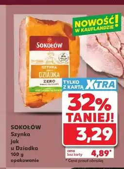 Kaufland Szynka jak u Dziadka Sokołów oferta