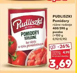 Kaufland Pomidory krojone w soku pomidorowym Pudliszki oferta