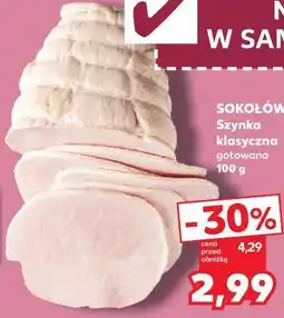 Kaufland Sokołów Szynka klasyczna gotowana oferta