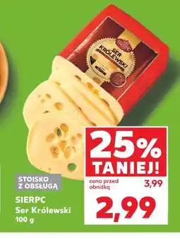 Kaufland Sierpc Ser Królewski oferta