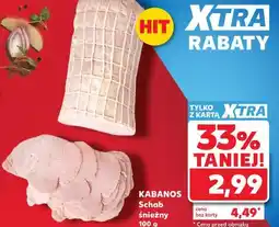 Kaufland KABANOS Schab śnieżny oferta