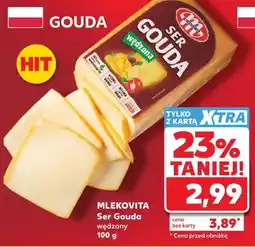 Kaufland Mlekovita Ser Gouda wędzony oferta