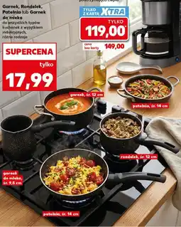 Kaufland Garnek, Rondelek, Patelnia lub Garnek do mleka oferta