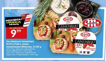 Twój Market Ser pleśniowy Camembert Grill La Polle z sosem żurawinowym Mlekovita oferta