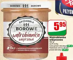 Dino Wątrobianka wieprzowa Spiżarnia Borowe oferta