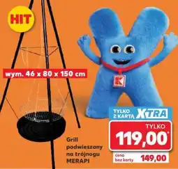 Kaufland Grill podwieszany na trójnogu MERAPI oferta