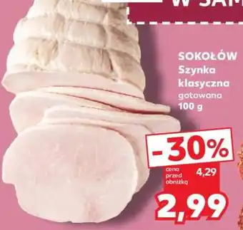 Kaufland SOKOŁÓW Szynka klasyczna gotowana 100 g oferta