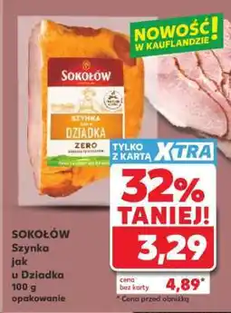 Kaufland SOKOŁÓW Szynka jak u Dziadka 100 g opakowanie oferta