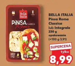 Kaufland BELLA ITALIA Pinsa Roma Classica lub Integrale oferta