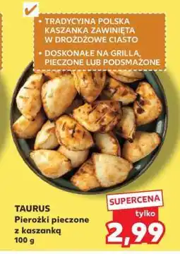 Kaufland TAURUS Pierożki pieczone z kaszanką 100 g oferta